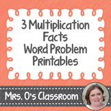 3 Multiplication Facts Word Problem Worksheets/Printables 
