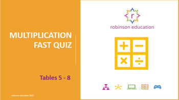 Preview of Multiplication Fast Quiz (Tables 5 to 8)