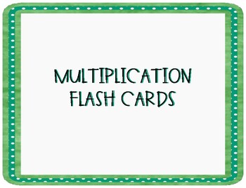 Preview of Multiplication Flash Cards