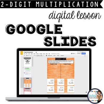 Preview of Multiplication Google Slides Interactive Lesson {2-digit times 2-digit}