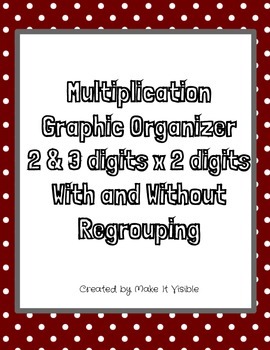 Preview of Multiplication Graphic Organizer 2 & 3 Digits x 2 digit number