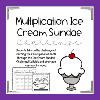 Multiplication Ice Cream Sundae Challenge By Cameron Abrams Tpt