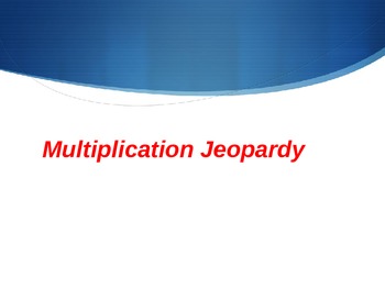 Preview of Multiplication Jeopardy (2nd grade to 5th grade)