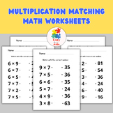 Multiplication Matching Math Worksheets