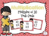 Multiplication Multiples of 10 Task Cards