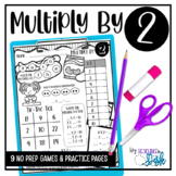Multiplication NO PREP Worksheets Multiply by 2