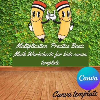 Preview of Multiplication  Practice Basic Math Worksheets for kids canva template