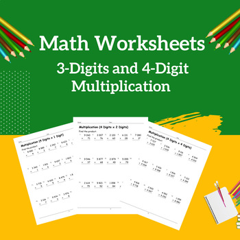Multiplication Practice Sheets, 3 & 4 digit Multiplication by Samir Latrous