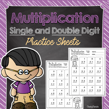 Preview of Multiplication Practice Sheets - Single and Double Digit