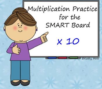 Preview of Multiplication Practice for the SMART Board: x 10