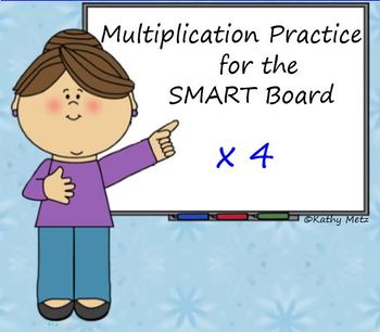 Preview of Multiplication Practice for the SMART Board: x 4