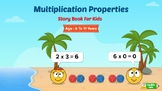 Multiplication Properties : Math Story Book for Kids Aged 6 to 11