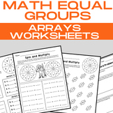 Multiplication | Real World Math with Arrays Worksheets Eq
