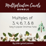 Multiplication Songs: Christmas Carols BUNDLE- x3, 4, 6, 7, and 8