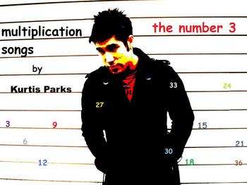 Preview of Multiplication Songs by Kurtis Parks - The Number 3