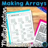 Multiplication Strategies | Making Arrays