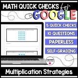 Multiplication Strategies Paperless Google Quick Checks | 3.OA.1