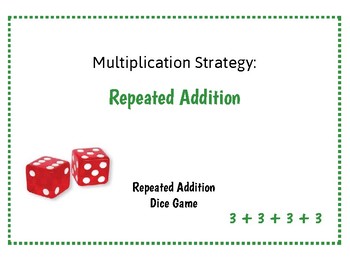 Preview of Multiplication Strategy Repeated Addition Dice Game