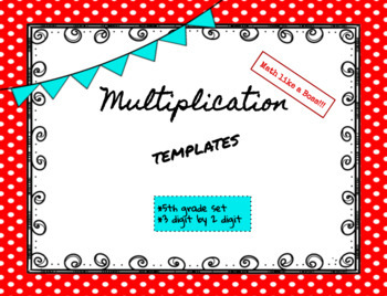 Preview of Multiplication Templates for 3 digit by 2 digit problems