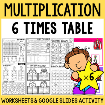 Preview of Multiplication Facts Practice Worksheets 6 Times Table and Google Slides™ Cards
