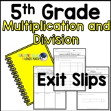 Multiplication and Division 5th Grade Math Exit Slips