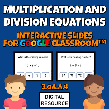 Preview of Multiplication and Division Equations 3.OA.4 Google Slides Digital Resource