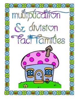 Preview of Multiplication and Division Fact Family Houses