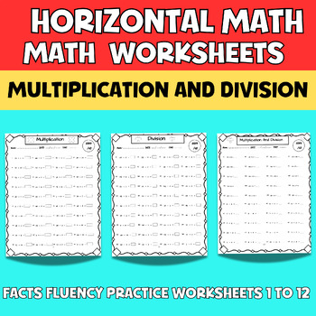 Preview of Multiplication and Division Facts Fluency Practice Basic Math Worksheets 1-12