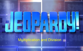 Preview of Multiplication and Division Jeopardy- editable