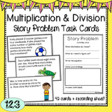 Multiplication and Division Story Problem Task Cards
