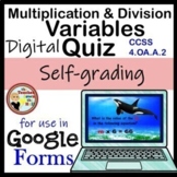 Multiplication and Division Variables Google Forms Quiz Di