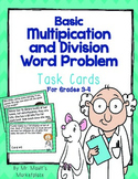 Multiplication and Division Word Problem Task Cards: CC Al