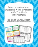Multiplication and Division Word Problems with Too Much In
