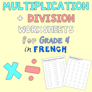 Preview of Multiplication and Division Worksheets for Grade 4 in French - BC/Ontario