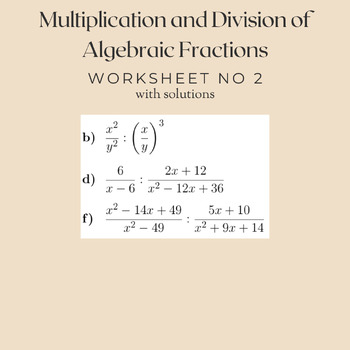 Preview of Multiplication and Division of Algebraic Fractions Worksheet No 2 (with solution