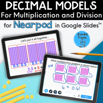 Preview of Multiplication and Division with Decimal Models for Nearpod in Google Slides