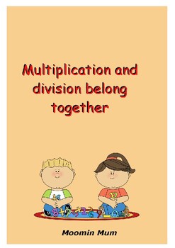 Preview of Multiplication and division belong together