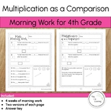 Multiplication as a Comparison Math Morning Work for 4th Grade
