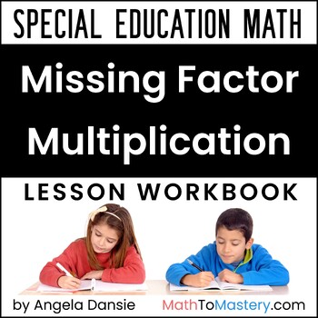 Preview of Missing Factors Multiplication with Word Problems - 3rd Grade Special Ed Math