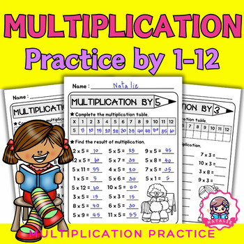 Preview of Multiplication practice by 1-12 | A Comprehensive Practice Resource | Math