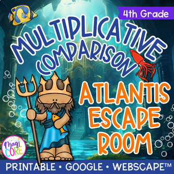 Preview of Multiplicative Comparison Math Escape Room & Webscape - 4th Grade Word Problems