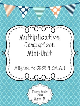 Preview of Multiplicative Comparison Mini Unit 4.OA.A.1