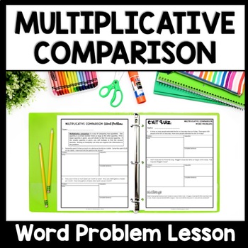 Preview of Multiplicative Comparisons Worksheet, Word Problems Activity, Multiply & Divide