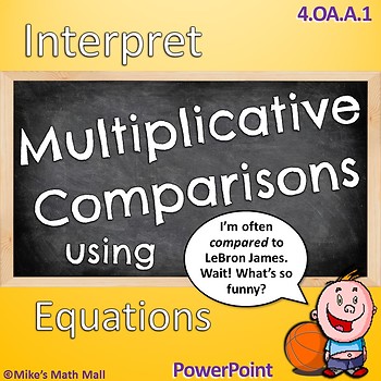 Preview of Multiplicative Comparisons - CCSS 4.OA.A.1 (PowerPoint Only!)