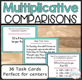 Multiplicative Comparisons Task Cards 4.OA.1