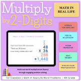 Real Life Word Problems | Multiply by 2-Digits Numbers | Classkick Lesson | G4