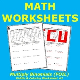 Multiply Binomials (FOIL) Riddle & Coloring Worksheet #2