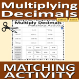 Multiply Decimals - Matching Activity (cut and paste)