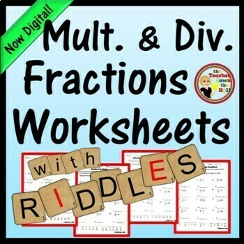 Preview of Multiply & Divide Fractions Worksheets w/ Riddles I Fractions Activities