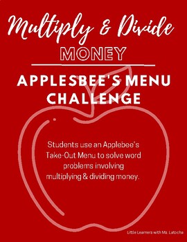 Preview of Multiply & Divide Money: Applebee's Menu Challenge